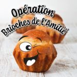 Vos brioches de l’amitié arrivent le 13 oct