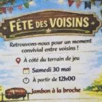Fête des voisins Organisée par les habitants 30 mai