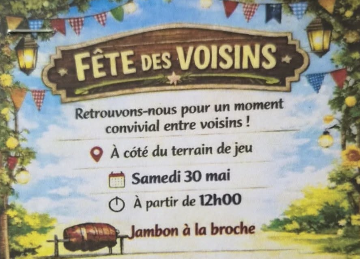Fête des voisins Organisée par les habitants 30 mai