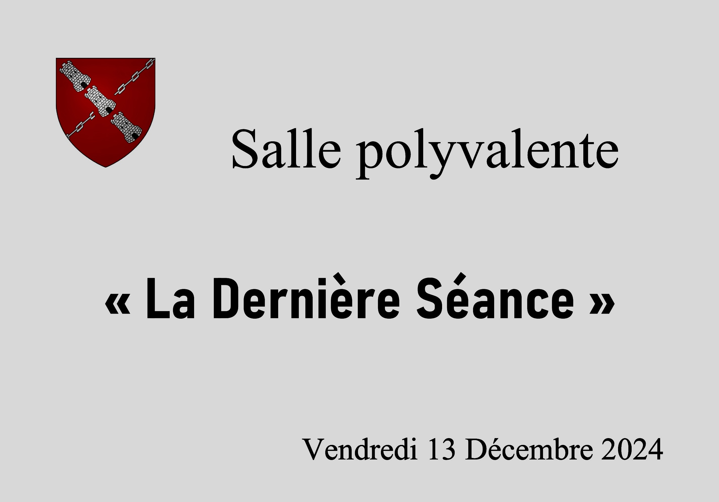 La dernière séance à la salle polyvalente